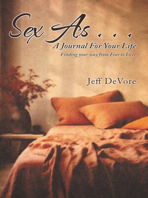 cover image of Sex As . . . a Journal for Your Life